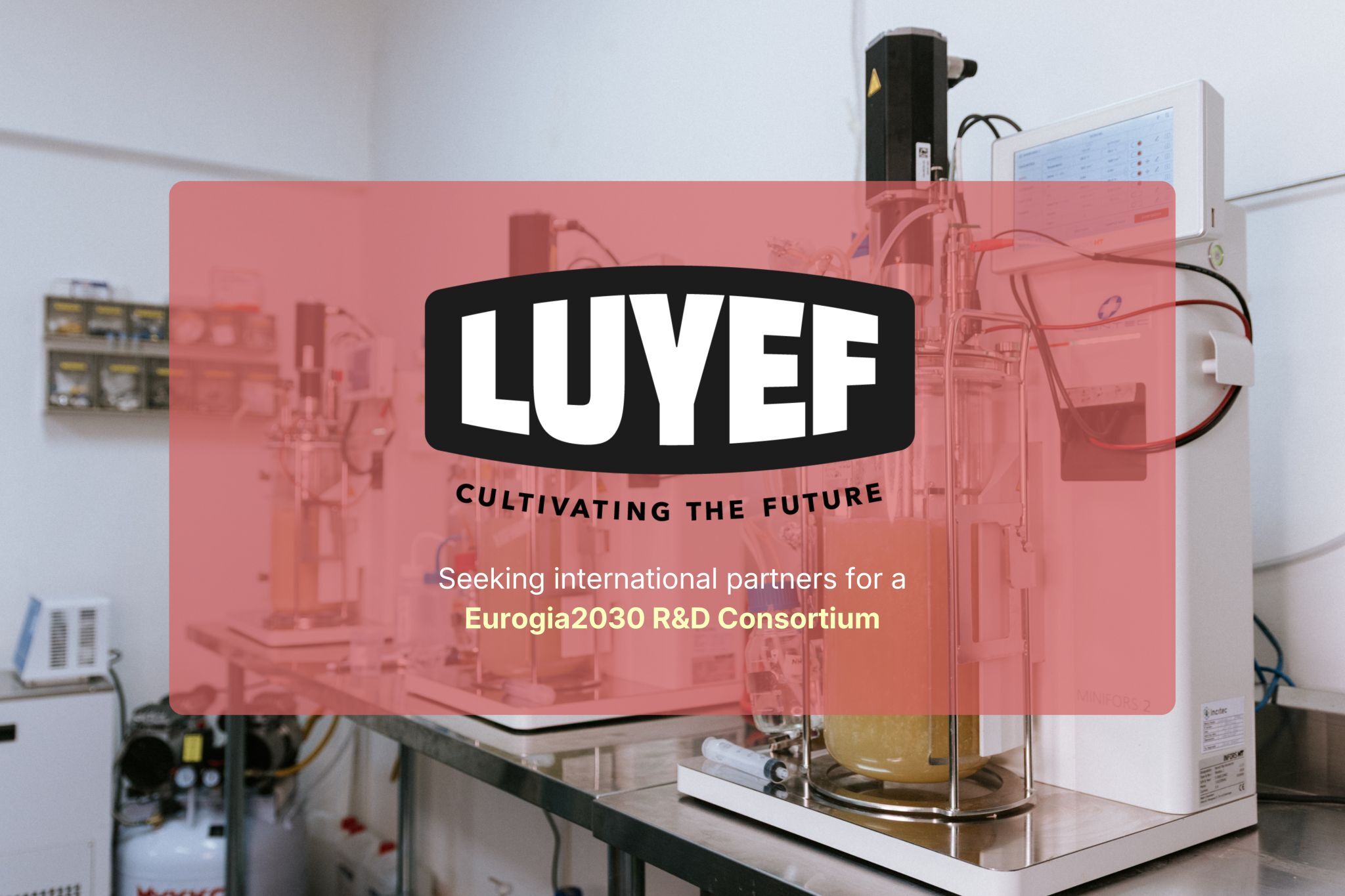 Luyef Biotechnologies is looking for partners!